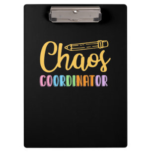 Teacher Chaos Coordinator Clipboard