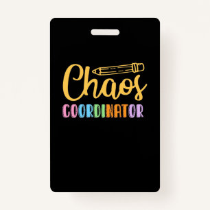 Teacher Chaos Coordinator ID Badge