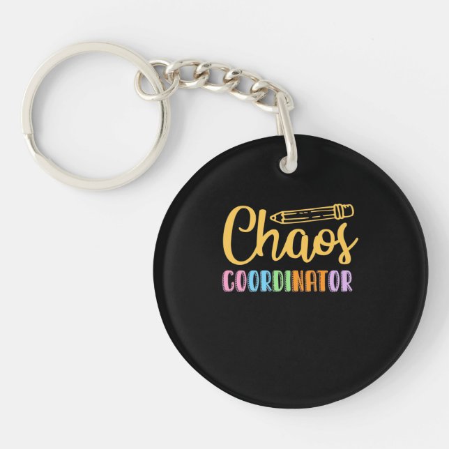 Teacher Chaos Coordinator Key Ring (Front)
