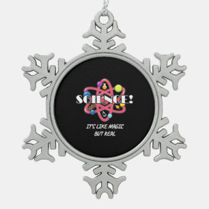 Teacher Chemistry Science Is Like Magic But Real Snowflake Pewter Christmas Ornament