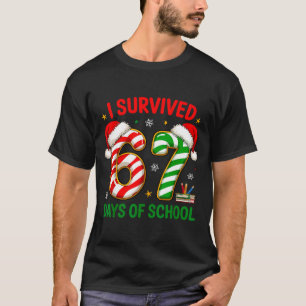 Teacher Christmas Funny Meme I Survived 67 Days Of T-Shirt