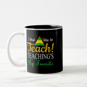 Teacher Christmas I Just Like To Teach Teaching’s Two-Tone Coffee Mug