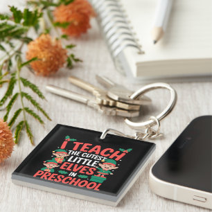 Teacher Christmas I Teach Cutest Elves Preschool Key Ring