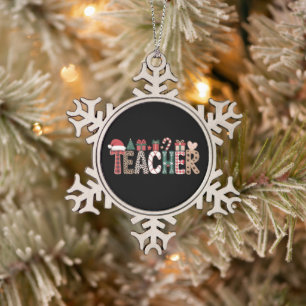 Teacher Christmas Life Teach Love Inspirational Snowflake Pewter Christmas Ornament