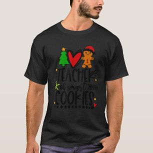 Teacher Christmas My Students Are Smart Cookies T-Shirt