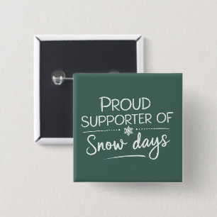 Teacher Christmas Proud Supporter Of Snow Days 15 Cm Square Badge