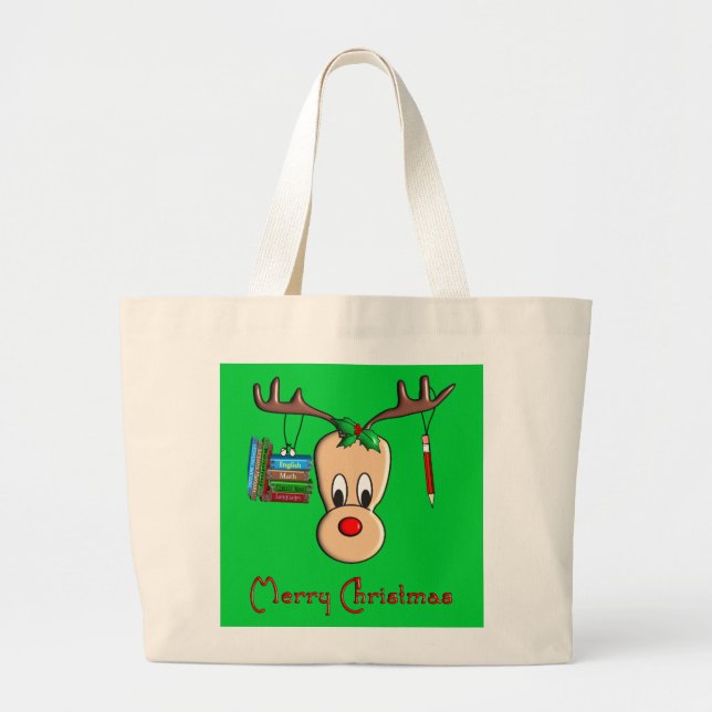 Teacher Christmas Reindeer--Adorable Gifts Large Tote Bag (Front)