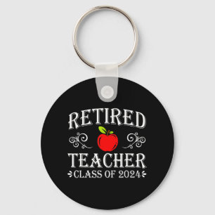 Teacher Cl Of 2024 Retirement Last Day Of School Key Ring