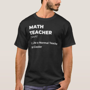 Teacher Clothes Best Math Teacher Ever Math Te T-Shirt