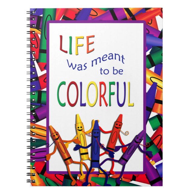 Teacher Crayons Colourful Life Note Book (Front)