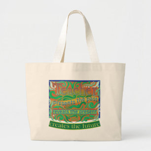 Teacher create the future / Teacher Appreciation   Large Tote Bag