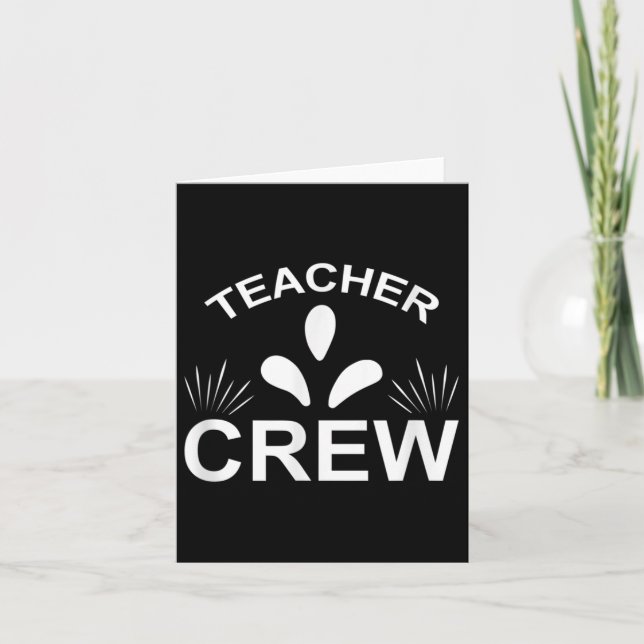 Teacher Crew Funny Back To School  Card (Front)