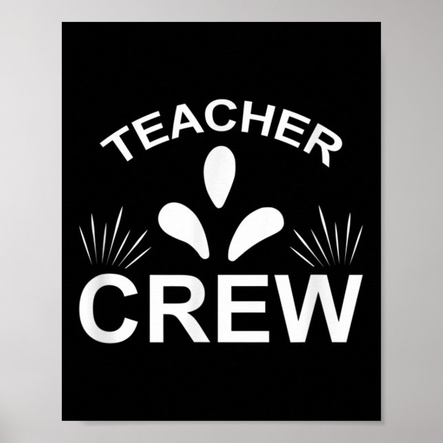 Teacher Crew Funny Back To School  Poster (Front)