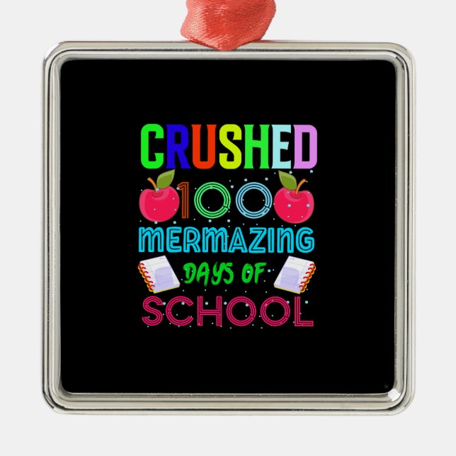 Teacher Crushed 100 Mermazing Days Of School Metal Tree Decoration (Front)
