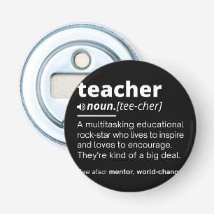 Teacher Definition - Funny Teaching School Teacher Bottle Opener