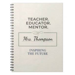 Teacher. Educator. Mentor. Custom Retirement Gift Notebook