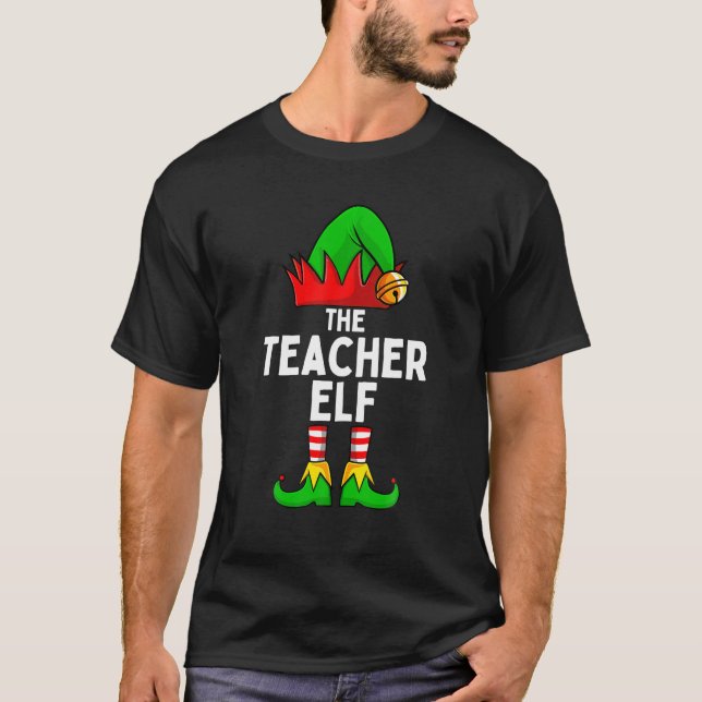 Teacher Elf Matching Family Christmas Women Men T-Shirt (Front)