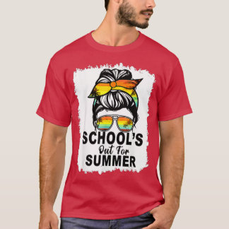 Teacher End Of Year School's Out For Summer! Last T-Shirt