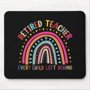 Teacher Every Child Left Behind Last Day Of School Mouse Mat