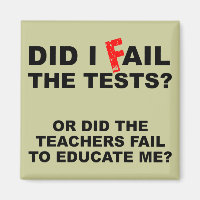 Teacher Fail Funny Fridge Refrigerator Magnet