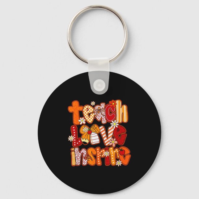 Teacher Fall,teach Love Insre,autumn Teacher Funny Key Ring (Front)