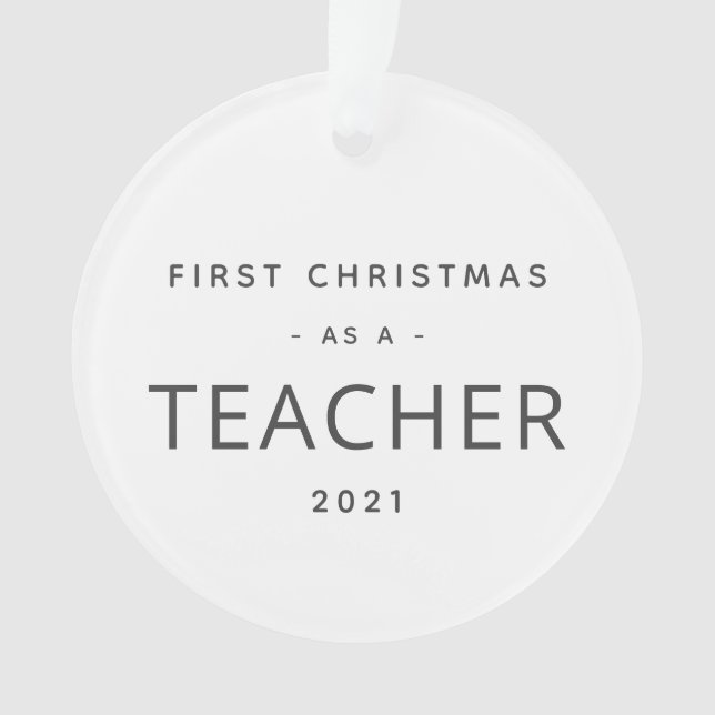 Teacher First Christmas Modern Custom Holiday Ornament (Front)