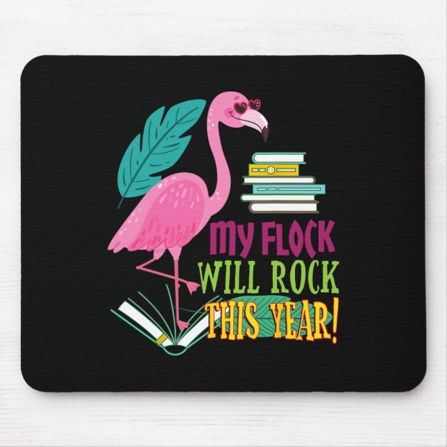 Teacher Flamingo My Flock Will Rock First Day Scho Mouse Mat (Front)