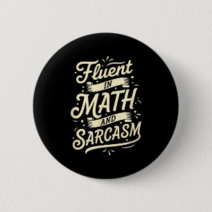Teacher Fluent In Math And Sarcasm Teacher - Funny 6 Cm Round Badge
