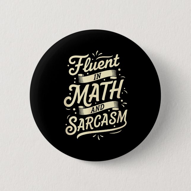Teacher Fluent In Math And Sarcasm Teacher - Funny 6 Cm Round Badge (Front)