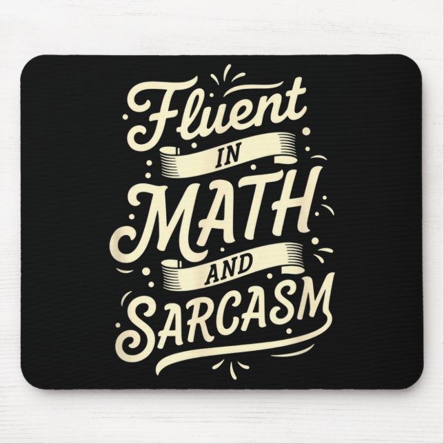 Teacher Fluent In Math And Sarcasm Teacher - Funny Mouse Mat (Front)