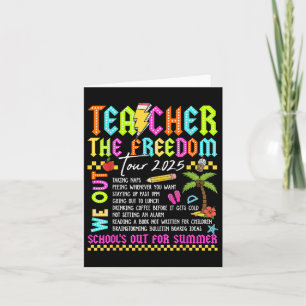 Teacher Freedom Tour 2025 Summer Break Last Day Of Card