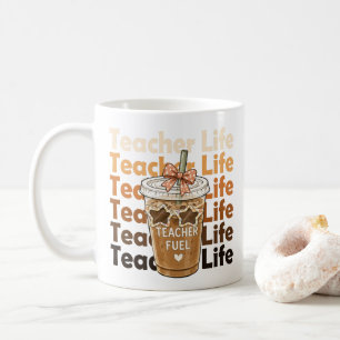 Teacher Fuel Iced Coffee Teacher Life Mug