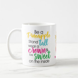TEACHER FUNNY BE A PINEAPPLE COFFEE MUG