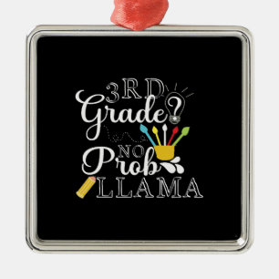 Teacher Gift 3rd Grade No Prob Llama Metal Tree Decoration