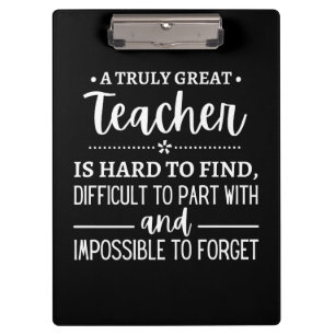 teacher Gift, A Truly Great Teacher Clipboard