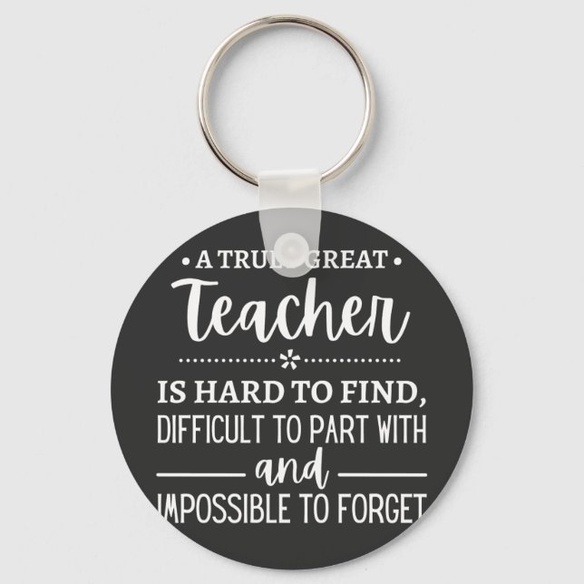teacher Gift, A Truly Great Teacher Key Ring (Front)