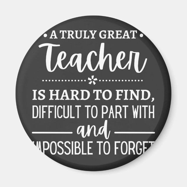 teacher Gift, A Truly Great Teacher Magnet (Front)