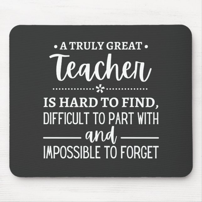 teacher Gift, A Truly Great Teacher Mouse Mat (Front)