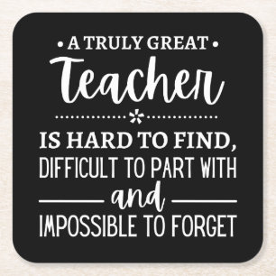 teacher Gift, A Truly Great Teacher Square Paper Coaster