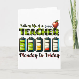 Teacher Gift Battery Life Of A Teacher Card