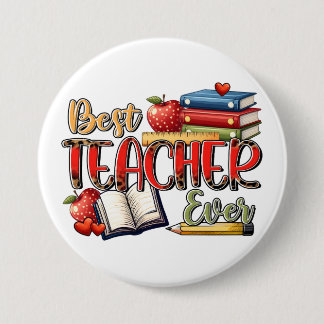 Teacher Gift | Best Teacher Ever 7.5 Cm Round Badge