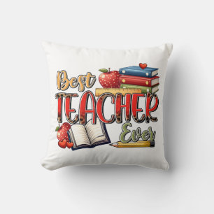 Teacher Gift Best Teacher Ever Cushion