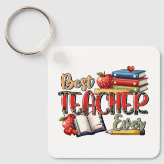 Teacher Gift | Best Teacher Ever Key Ring