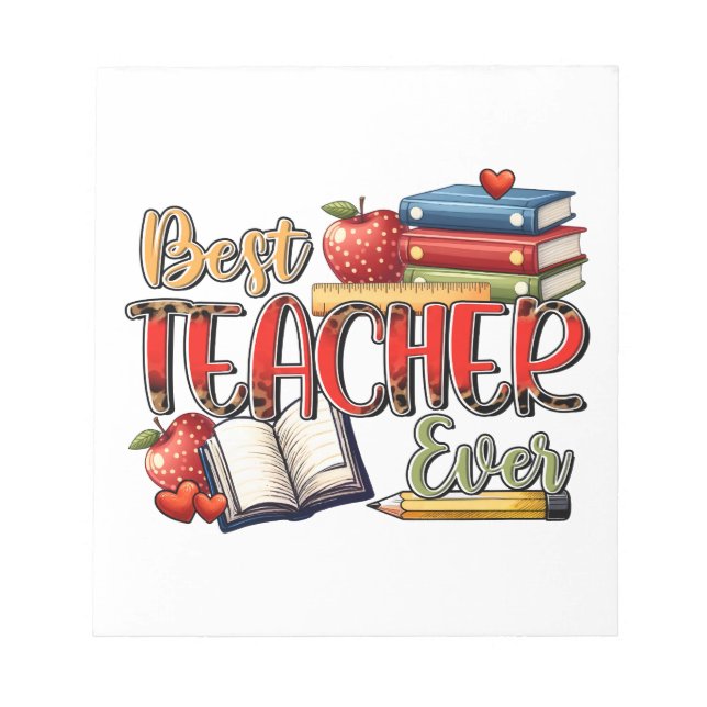 Teacher Gift | Best Teacher Ever Notepad (Front)