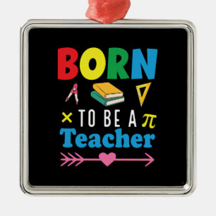 Teacher Gift   Born To Be A Teacher Metal Tree Decoration