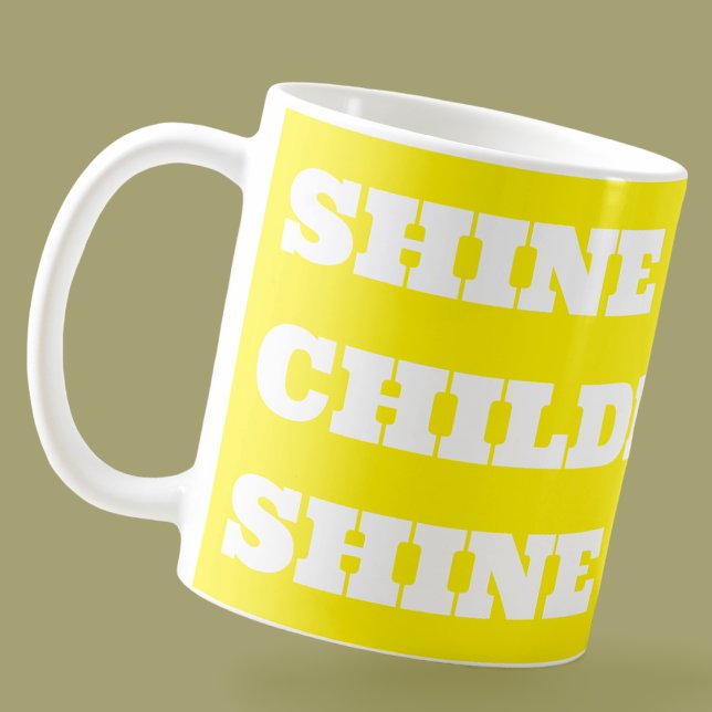 Teacher Gift - Colourful Uplifting Message Coffee Mug (Shine Bright Children Shine Bright Mug Wrap)