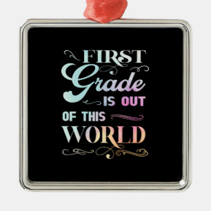 Teacher Gift First Grade Is Out Of This World Metal Tree Decoration