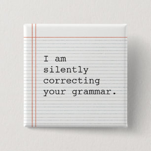 Teacher Gift, funny grammar joke 15 Cm Square Badge