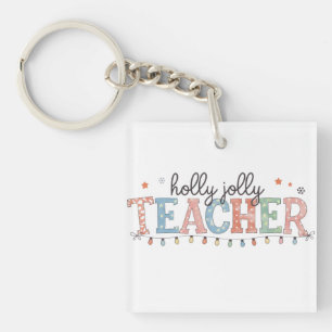 Teacher Gift Holly Jolly Teacher Key Ring