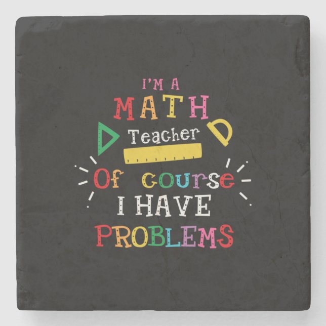 Teacher Gift I Am A Math Teacher Stone Coaster (Front)
